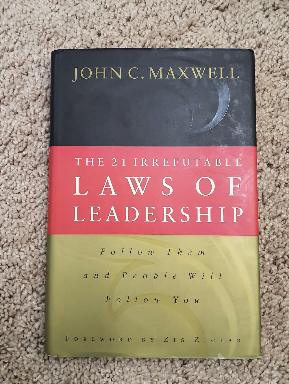 John C. Maxwell The 21 Irrefutable Laws of Leadership 1998 Hardcover